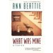 What Was Mine: & Other Stories