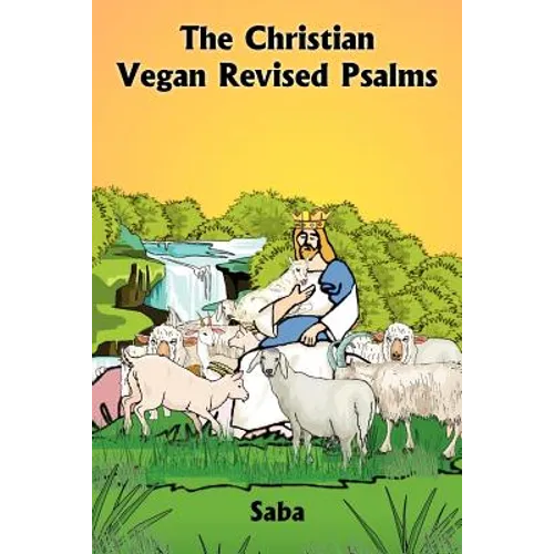 The Christian Vegan Revised Psalms