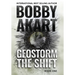 Geostorm The Shift: A Post-Apocalyptic EMP Survival Thriller