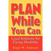 Plan While You Can: Legal Solutions for Facing Disability