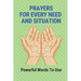 Prayers For Every Need And Situation: Powerful Words To Use: Books On Prayer