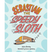Sebastian the Speedy Sloth