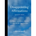 Disappointing Affirmations: 30 Postcards