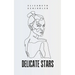 Delicate Stars