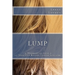 Lump: 19 Monologues from a 27-Year-Old Breast Cancer Survivor