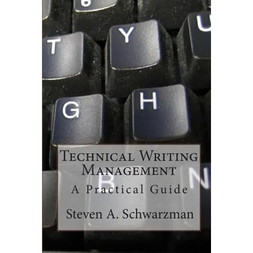 Technical Writing Management: A Practical Guide