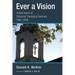 Ever a Vision: A Brief History of Pittsburgh Theological Seminary, 1959-2009