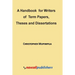 A Handbook for Writers of Term Papers, Theses and Dissertations
