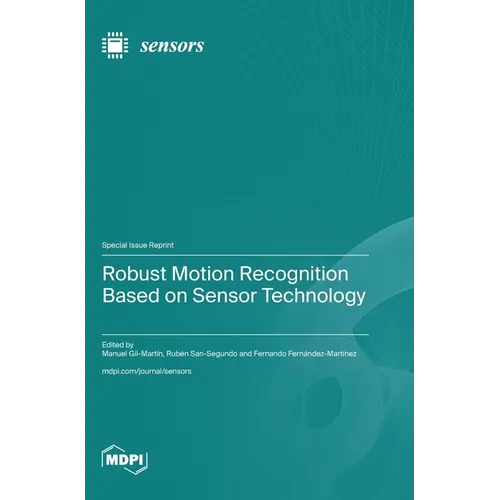 Robust Motion Recognition Based on Sensor Technology