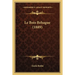 Le Bois Behague (1889)