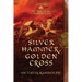 Silver Hammer, Golden Cross: Book Six of The Circle of Ceridwen Saga