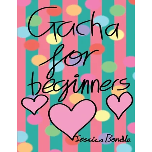 Gacha for beginners: Gacha Life