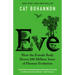 Eve: How the Female Body Drove 200 Million Years of Human Evolution