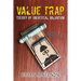 Value Trap: Theory of Universal Valuation