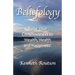 Beliefology: Raise Your Consciousness to Health, Wealth and Happiness