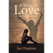 A Song Of Love: How Jesus Breathes Life into Destiny