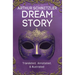 Dream Story (Translated, Annotated, & Illustrated)