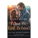 What We Left Behind