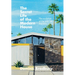 The Secret Life of the Modern House: The Evolution of the Way We Live Now