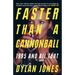 Faster Than a Cannonball: 1995 and All That
