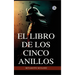 El libro de los cinco anillos / The Book of Five Rings(Spanish Edition)