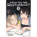 How Do We Relationship?, Vol. 2