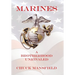 Marines: A Brotherhood Unrivaled