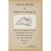 Once Upon A Pretty Pencil
