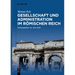 Gesellschaft und Administration im Römischen Reich