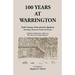 100 Years at Warrington: York County, Pennsylvania, Quaker Marriages, Removals, Births and Deaths