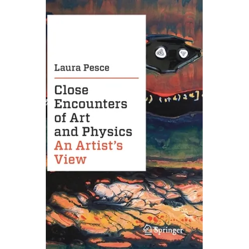 Close Encounters of Art and Physics: An Artist's View