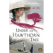 Under the Hawthorn Tree