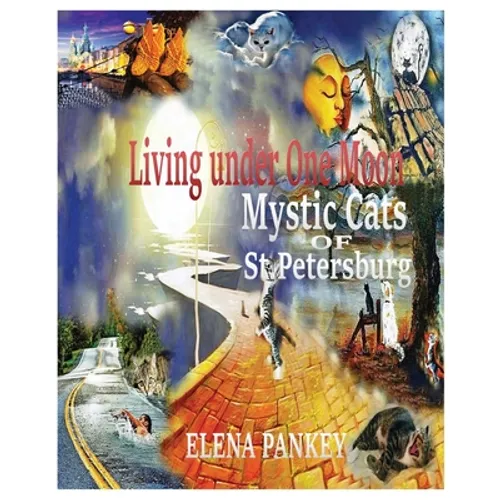 Living under One Moon: Mystic Cats of St. Petersburg