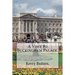 A Visit to Buckingham Palace.