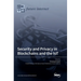 Security and Privacy in Blockchains and the IoT