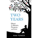 Two Years: Quest for Money, Purpose, and Love