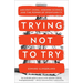 Trying Not to Try: Ancient China, Modern Science, and the Power of Spontaneity