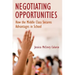 Negotiating Opportunities: How the Middle Class Secures Advantages in School