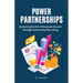 Power Partnerships: Mastering the Art of Business Growth Through Partnership Recruiting