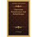 Clairvoyant Reminiscences And Herbal Recipes