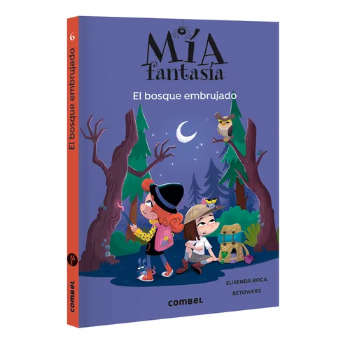 El Bosque Embrujado / The Witch Forest: Volume 6