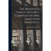 The Bradfield Family History / Compiled by Mrs. James Ross Bradfield.