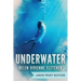 Underwater: Large Print Edition