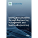 Driving Sustainability through Engineering Management and Systems Engineering