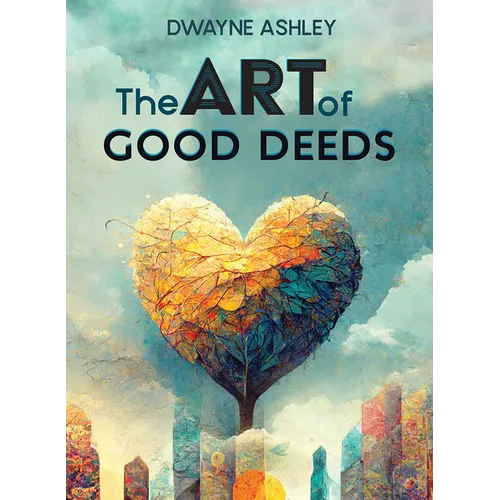 The Art of Good Deeds