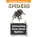 Interesting facts about Spiders: Amazing Spider Picture book