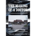 The Making of a Doctor