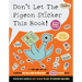 Don't Let the Pigeon Sticker This Book!