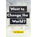 Want to Change the World?: Accelerate Your Nonprofit or Cause