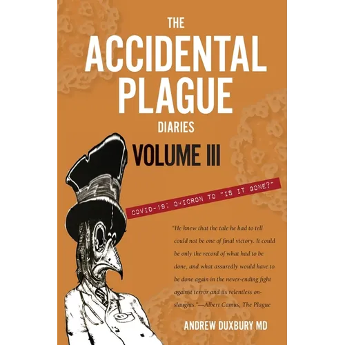 The Accidental Plague Diaries, Volume III: Omicron to "Is it Gone?"